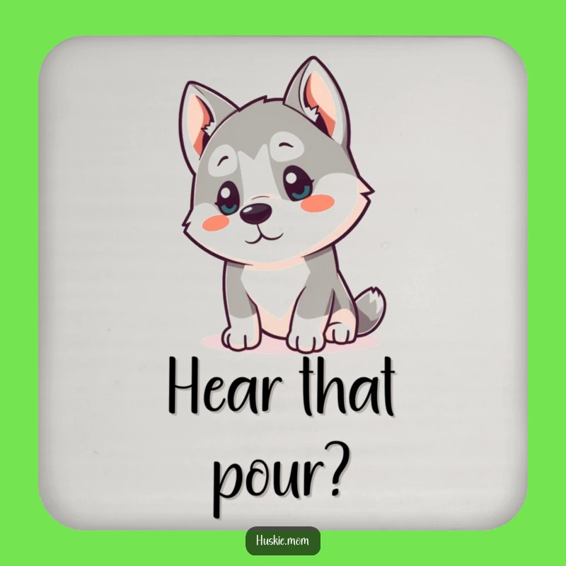 Funny Kawaii Husky Coaster Set: Curious Listener Protection!