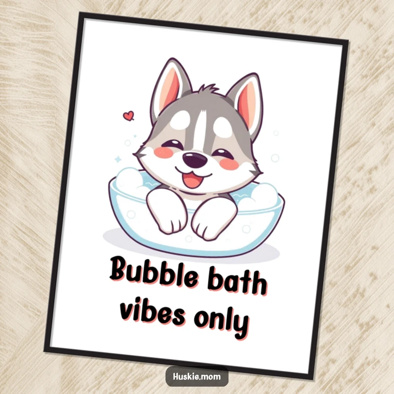 Funny Kawaii Husky Poster: An artistic representation of a cute Husky relaxing deeply in a bubble bath, sighing with contentment.