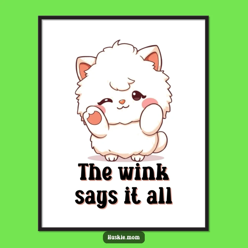 Funny Winking Fluffy Character Poster - Cute Art for Humorous Walls