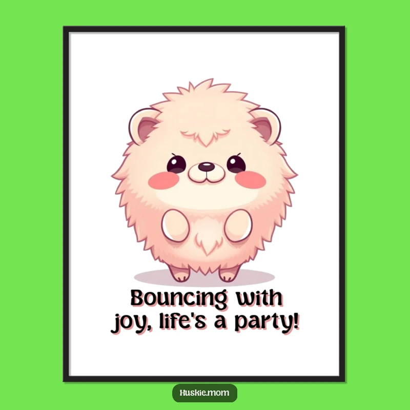 Free Printable Wall Art: Bouncing Fluffy Animal! Funny Downloadable Decor, Happy Home Art, DIY Gift
