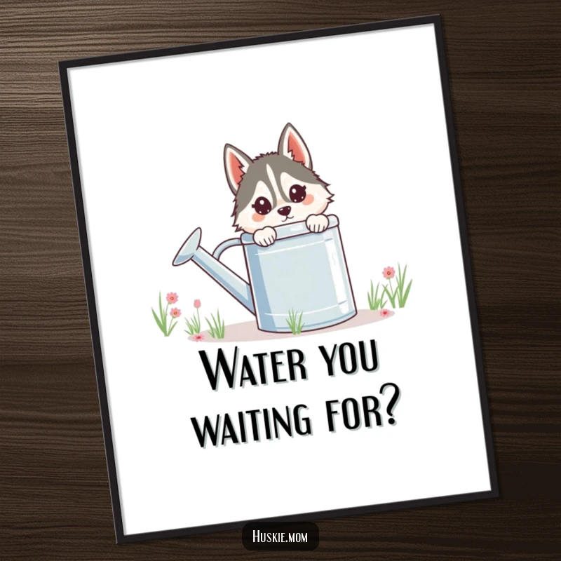 Funny free printable wall art: a mischievous husky lady peeking from behind a giant watering can, adding quirky charm.
