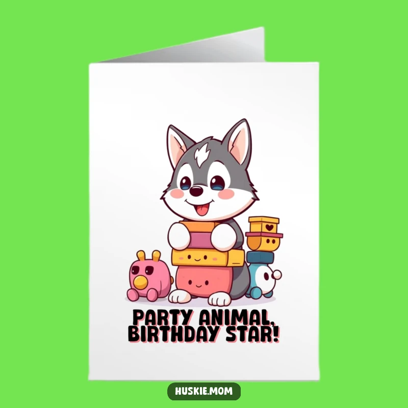 Free Printable Birthday Card: Funny Husky Toy Stack Humorous Downloadable Gift