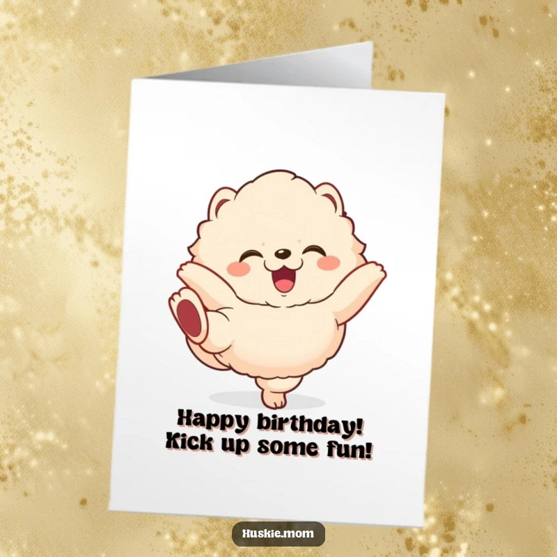 Funny Free Printable Birthday Card: Fluffy animal with gleeful expression, kicking legs happily, perfect humorous downloadable gift.