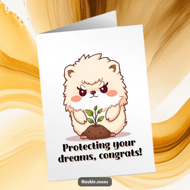 Funny Free Printable Congratulations Card: Determined fluffy animal standing guard over a delicate new seedling