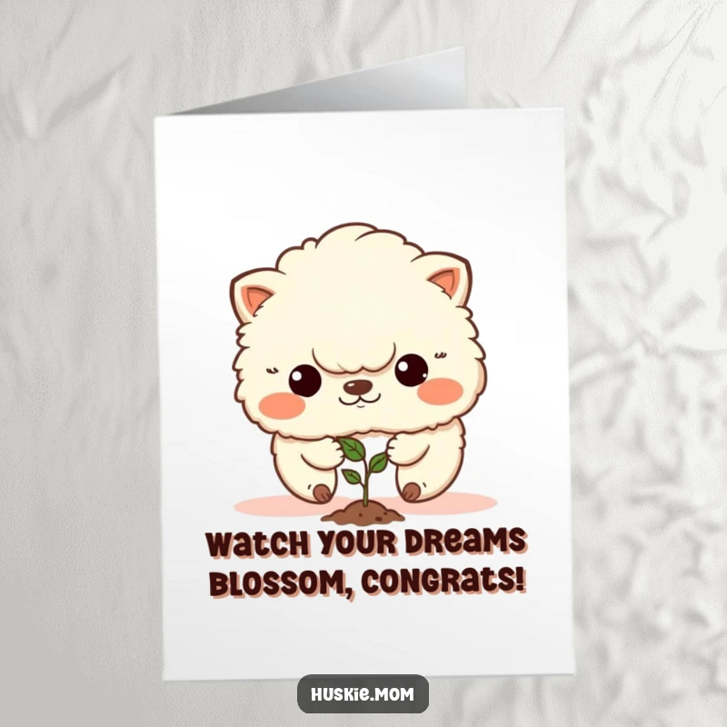 Funny Free Printable Congratulations Card: A fluffy animal focused on planting a seed, representing effort and future success.