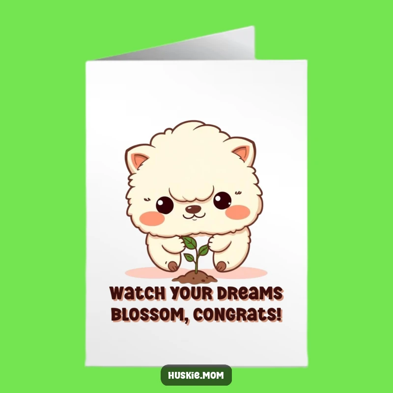 Free Printable Congrats Card: Fluffy Animal Plants Seed! Funny Downloadable for Success, Great DIY Gift