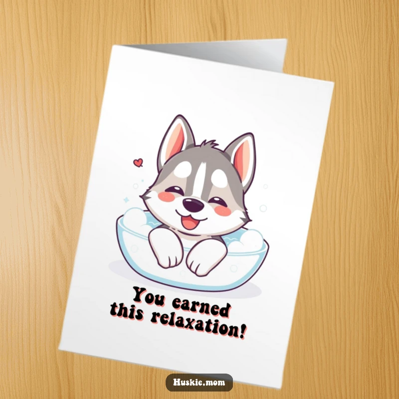 Funny Free Printable Congratulations Card: Kawaii husky relaxing happily in a bubbly bath, a serene celebration.