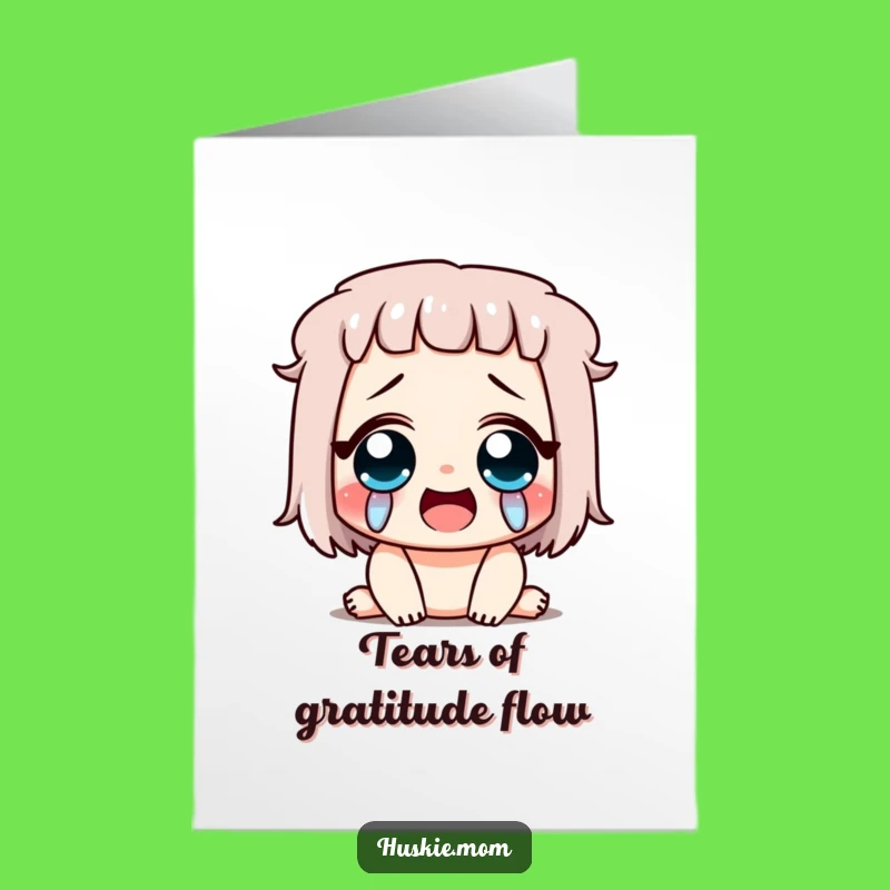 Free Printable Thank You Card: Happy Tears Character Funny Downloadable Gift