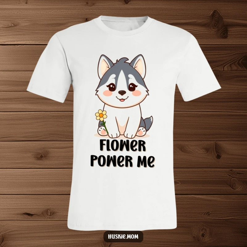 Funny Kawaii Husky T-Shirt: A cute husky offers a flower with a happy smile, embodying funny sweetness.